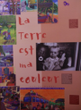 Exposition « la terre est ma couleur », conçue par : Alain Serres, Zaü, Rue du Monde, du 03 novembre au 05 décembre 2015 Exposition « la terre est ma couleur », conçue par : Alain Serres, Zaü, Rue du Monde, du 03 novembre au 05 décembre 2015